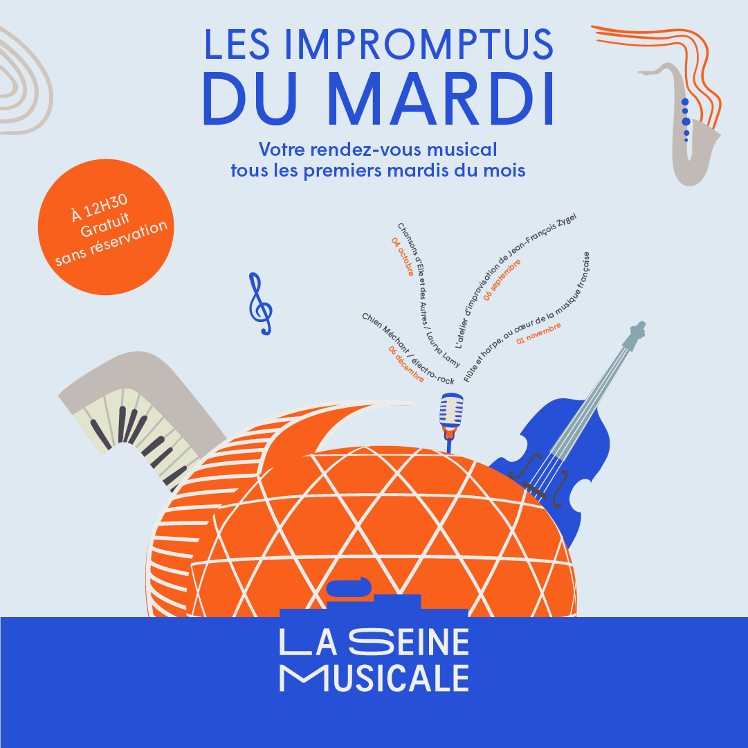 Les Impromptus du mardi à La Seine Musicale